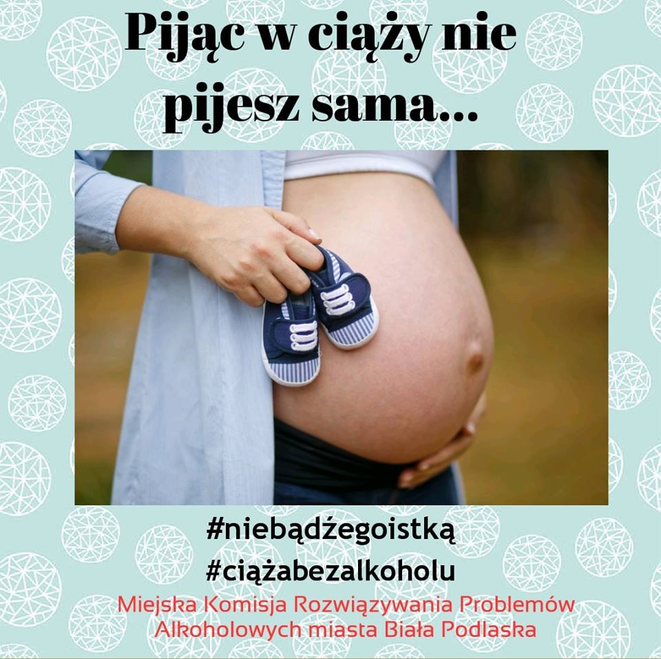 Uświadamiają, że alkohol w ciąży szkodzi