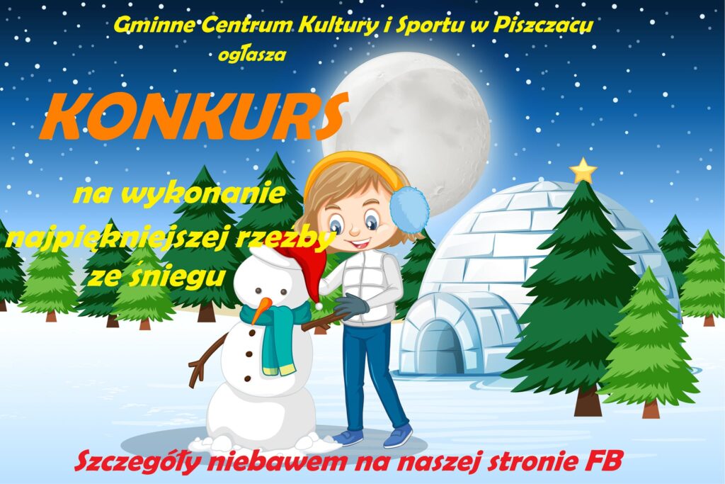 Gmina Piszczac ogłasza konkurs na rzeźbę ze śniegu