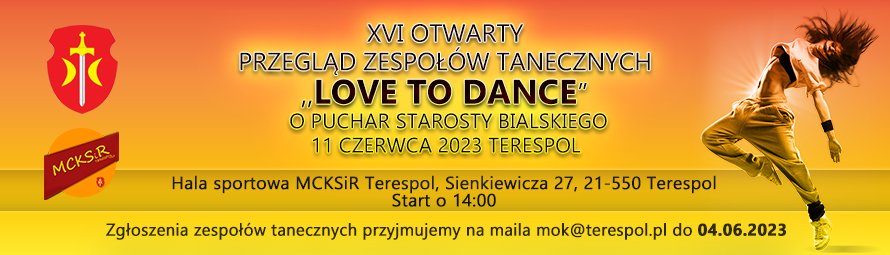 XVI Otwarty Przegląd Zespołów Tanecznych LOVE TO DANCE