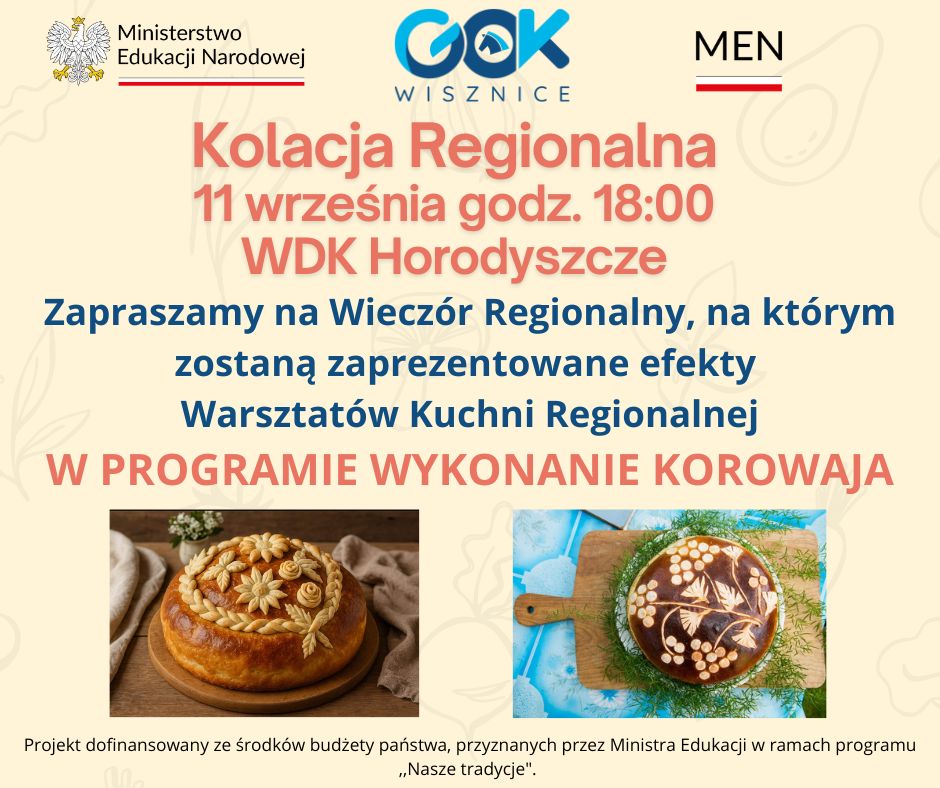 Zapraszają na Kolację Regionalną. Tradycyjne smaki i wykonanie korowaja