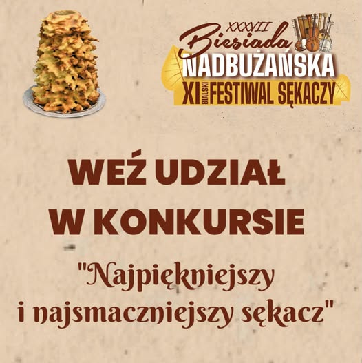 XI Bialski Festiwal Sękaczy połączony z Biesiadą Nadbużańską – zaproszenie dla wystawców