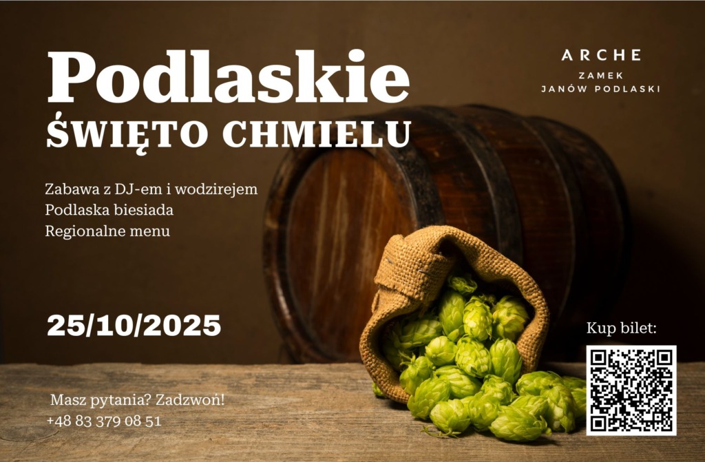 Podlaskie Święto Chmielu w Zamku Janów Podlaski