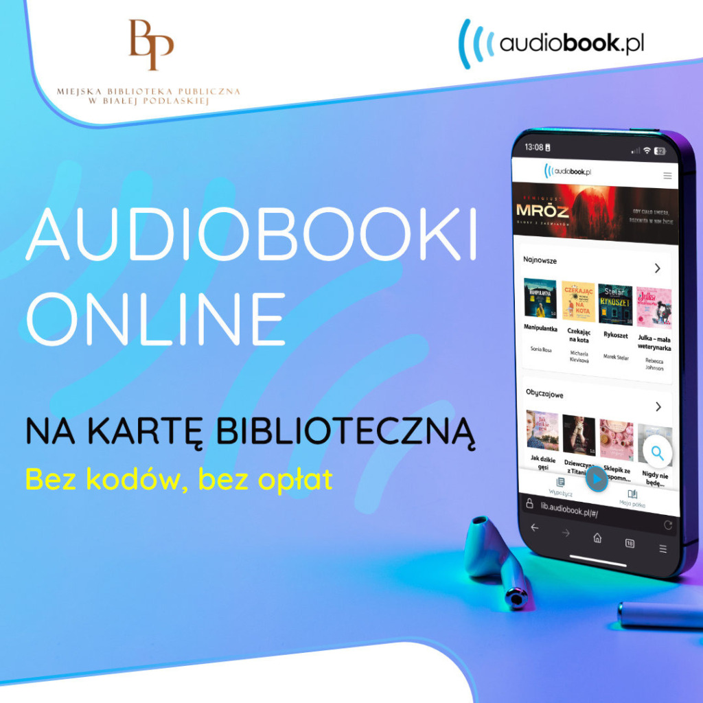 Miejska Biblioteka Publiczna w Białej Podlaskiej uruchamia dostęp do audiobooków
