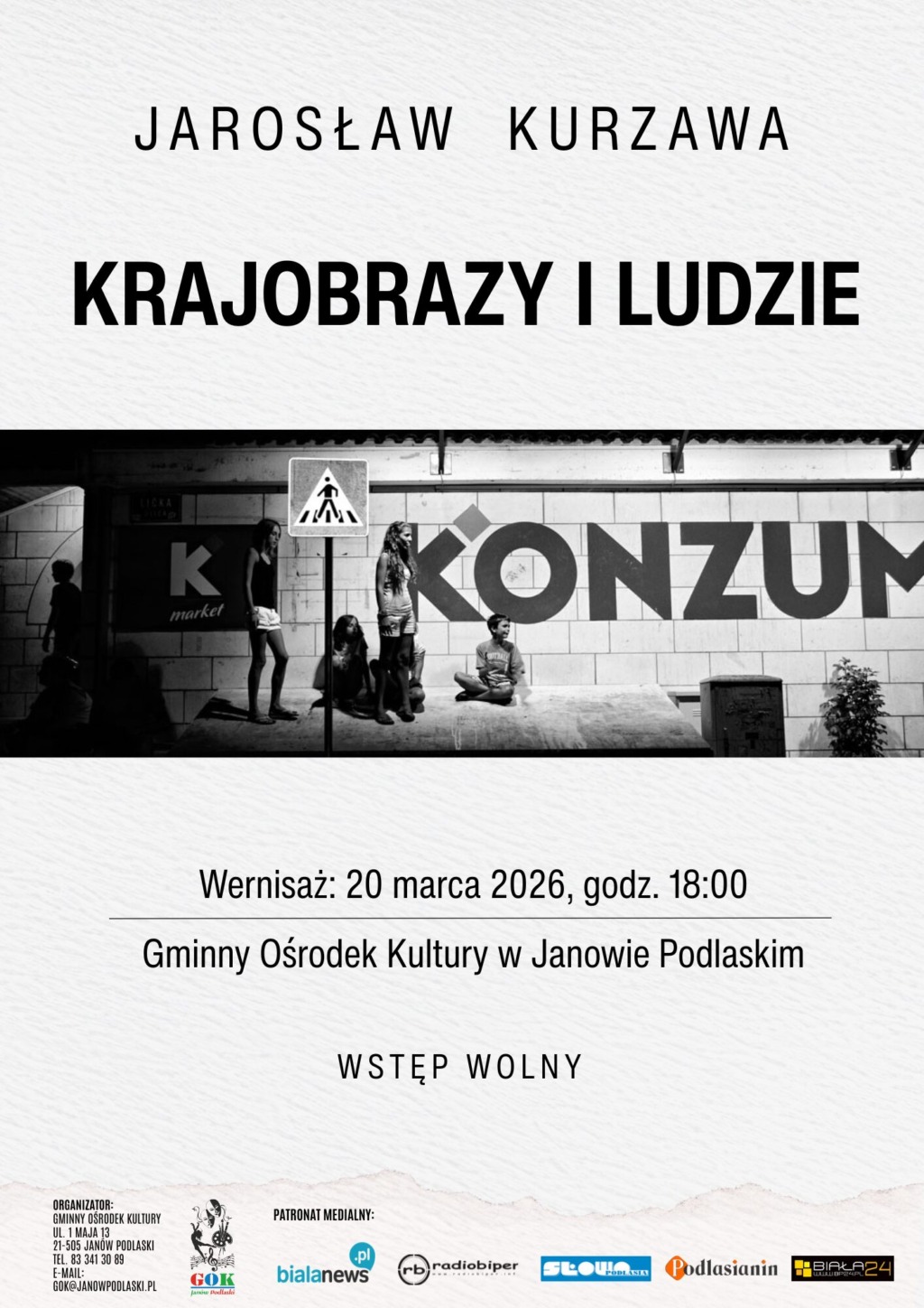 Zapraszają na wernisaż wystawy fotografii autorstwa Jarosława Kurzawy