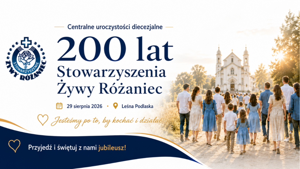 200-lecie Żywego Różańca w Leśnej Podlaskiej. Centralne uroczystości 29 sierpnia