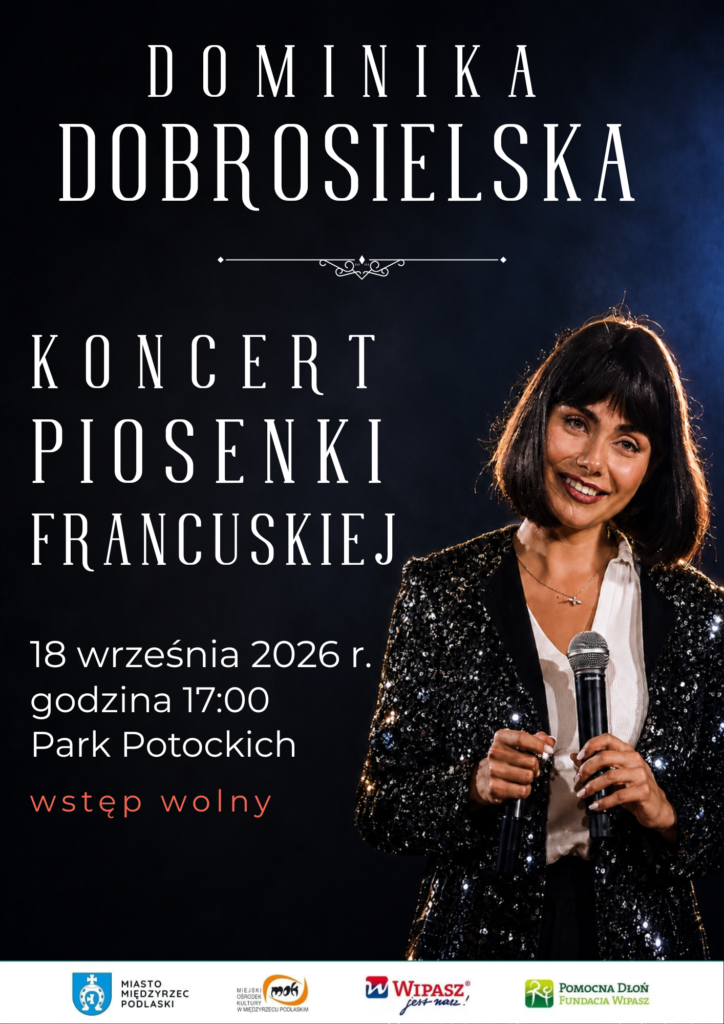 Piosenka francuska zabrzmi w Parku Potockich. Dominika Dobrosielska wystąpi w Międzyrzecu