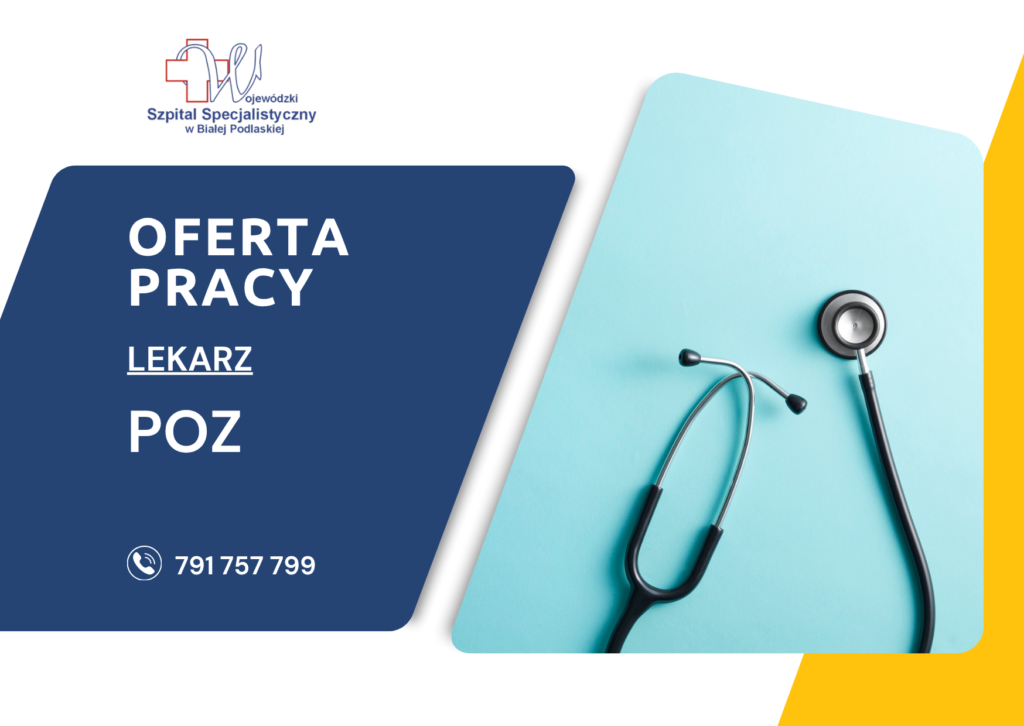 Szpital w Białej Podlaskiej szuka lekarza do POZ i współpracy w nocnej opiece